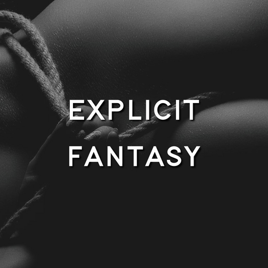 Explicit Fantasy