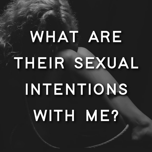 What Are Their Sexual Intentions With Me?